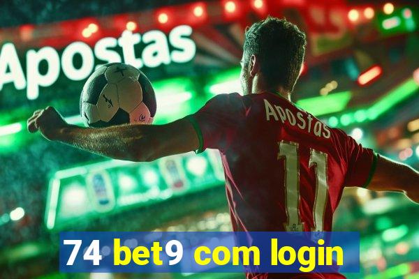 74 bet9 com login